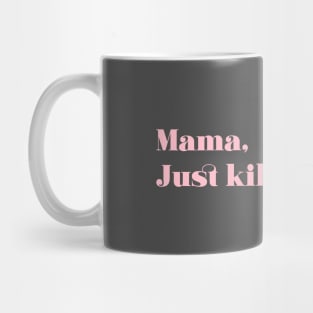 Bohemian Rhapsody, pink Mug